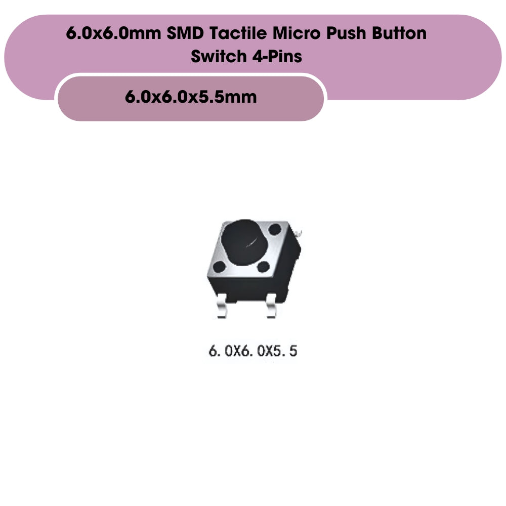 6.0x6.0mm SMD Tactile Micro Push Button Switch 4-Pins