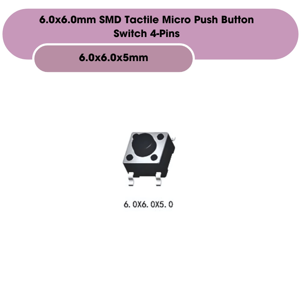 6.0x6.0mm SMD Tactile Micro Push Button Switch 4-Pins