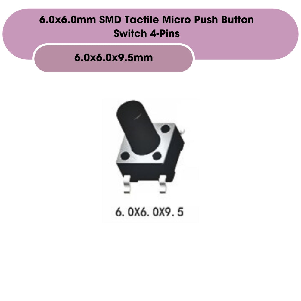 6.0x6.0mm SMD Tactile Micro Push Button Switch 4-Pins