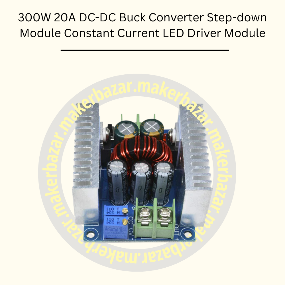 300W 20A DC-DC Buck Converter Step-down Module Constant Current LED Driver Module