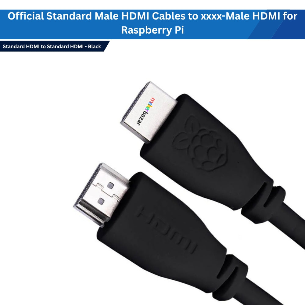 Official Standard Male HDMI Cables to xxxx-Male HDMI for Raspberry Pi