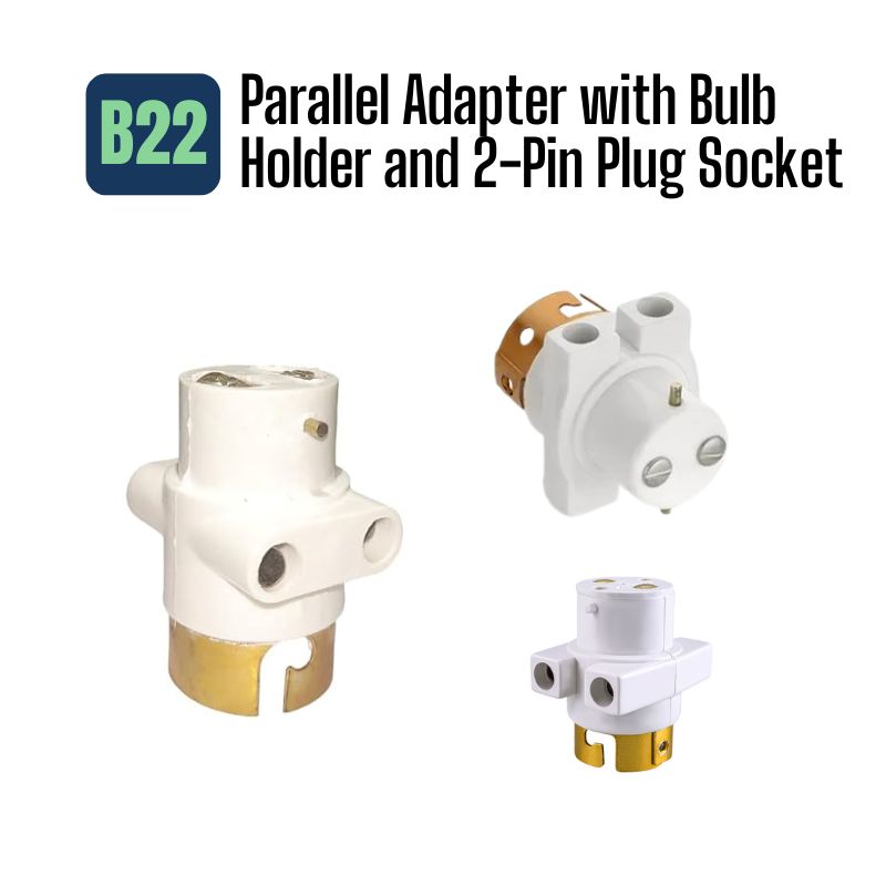 B22 Adapter B22 Adapter To Parallel 2-Pin Socket & Bulb Holder