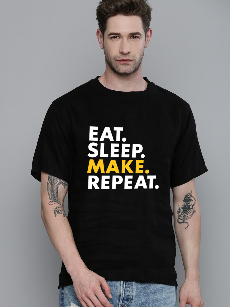 Eat Sleep Make Repeat Half Sleeve T-shirt